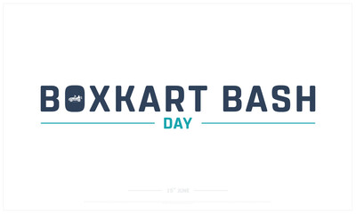 Box Kart Bash Day on white background, Typographic Design of Box Kart Bash Day, Vector Design of Box Kart Bash Day, Box Kart Bash Day Design
