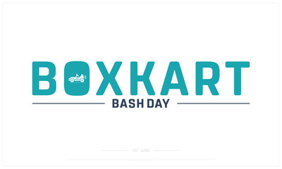 Box Kart Bash Day on white background, Typographic Design of Box Kart Bash Day, Vector Design of Box Kart Bash Day, Box Kart Bash Day Design