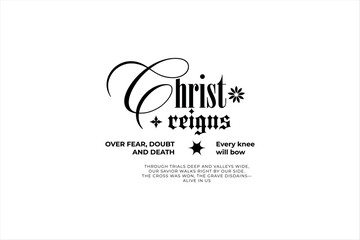 Christ Reigns, street wear icon suitable for printing merch, Religious Shirt, Christian , Bible verse, Religious Quote