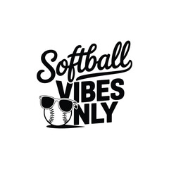 Softball Vibes Only SVG - Fun Sports Quote for Softball Players and Fans