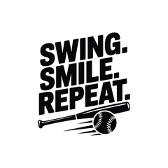 Swing Smile Repeat SVG - Fun Softball Quote for Players and Fans