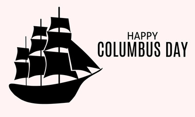 Happy Columbus day with colombus ship, United States Holidays.
