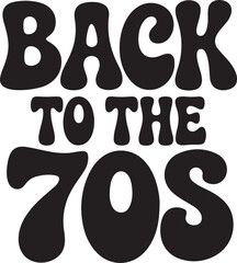Back to the 70s T-Shirt – Retro Funky Groovy Typography Design