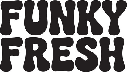 Funky Fresh Retro Bold T-Shirt Typography Design