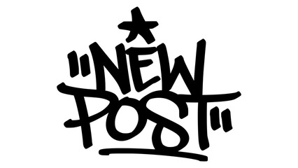 Graffiti tag &ldquo;New Post&rdquo; in bold black letters on transparent background. Urban street art style with fresh and dynamic vibe, perfect for social media and announcement graphic projects.
