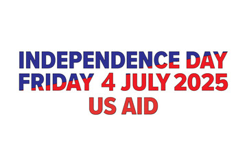 Independence Day US Aid Text Art