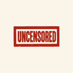 A raw, rebellious, and edgy look uncensored stamp with a distressed texture and a strong sans-serif font. Ideal for content warnings, underground designs, independent media, or bold artistic statement