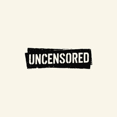 A raw, rebellious, and edgy look uncensored stamp with a distressed texture and a strong sans-serif font. Ideal for content warnings, underground designs, independent media, or bold artistic statement