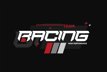racing performance trendy fashionable vector t-shirt and apparel design, typography, print, poster. Global swatches.