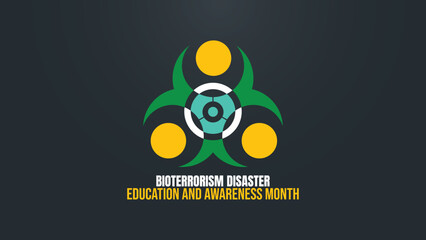 Stay Alert. Bioterrorism Disaster Education Month