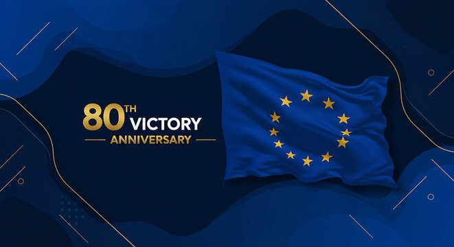80th Victory in Europe Day Celebration with European Union Flag and Golden Anniversary celebration text.