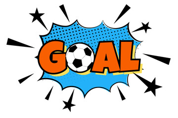 Goal football game, soccer ball. Text speech bubble balloon exploding. Comic pop art style wow banner message. Halftone dot funny vector on white background. (Original illustration, not AI Generated )