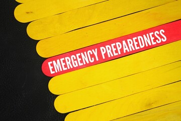 stick with the word Emergency Preparedness. the steps you take to make sure you are safe before,...