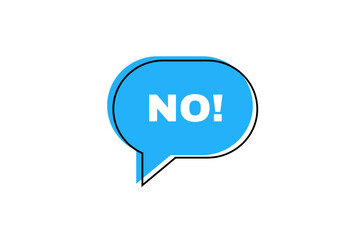 Word text no on speech form. Vector illustration of no in speech bubble on white background. ( original illustration, not AI Generated ).