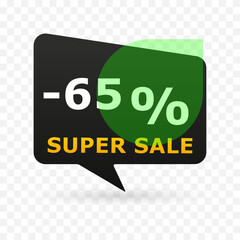 65 percent off super sale banner in speech bubble shape. Modern discount label with green circle and transparent background. Vector illustration for e-commerce, ads and seasonal promotion.