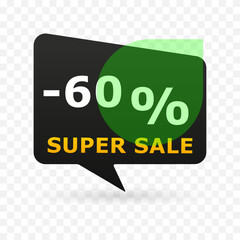 60 percent off super sale banner in speech bubble shape. Modern discount label with green circle and transparent background. Vector illustration for e-commerce, ads and seasonal promotion.