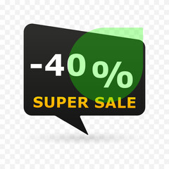 40 percent off super sale banner in speech bubble shape. Modern discount label with green circle and transparent background. Vector illustration for e-commerce, ads and seasonal promotion.