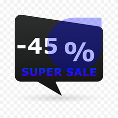 45 percent off super sale banner in speech bubble shape. Modern discount label with blue circle and transparent background. Vector illustration for e-commerce, ads and seasonal promotion.