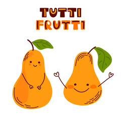 Cute cartoon pear characters. Tutti Frutti lettering. Fun summer illustration for kids, summer prints, stickers, cards, and fruit-themed designs