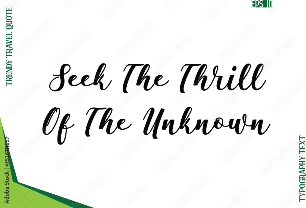 Fototapete seek the thrill of the unknown modern typescript text trendy travel caption