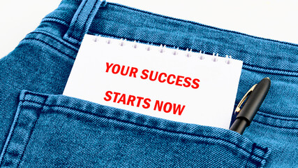Business Concept words YOUR SUCCESS STARTS NOW
