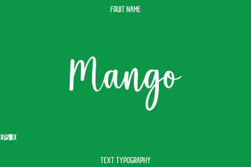 Mango   -Fruit Name In Modern Stylish Typography Text