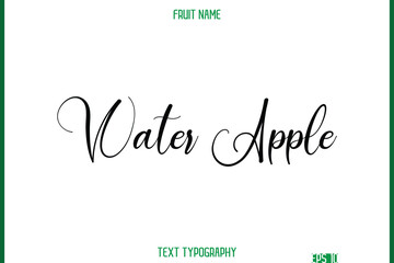 Water Apple  -Fruit Name In Cursive Text Typography Design Element