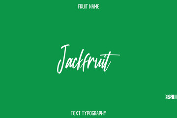 Jackfruit  --Fruit Name In Stylish Cursive Typography Text Design Element