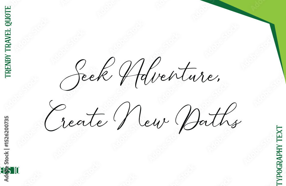 Fototapete seek adventure, create new paths stylish typescript lettering trendy travel caption