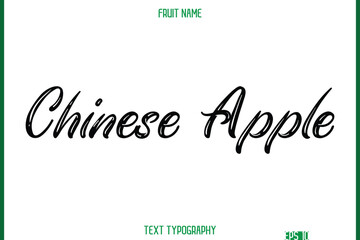 Chinese Apple   -Fruit Name In Retro Style Cursive Text Typography Element