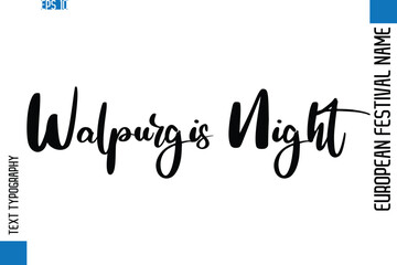 Walpurgis Night    -European Festival Name Modern Stylish Typography Text