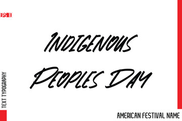 Indigenous Peoples Day    -American Festival Name Modern Stylish Typography Text