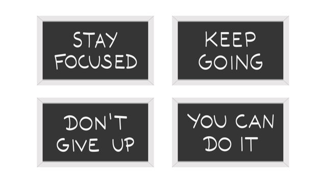 Four framed chalkboards with handwritten motivational messages: "Stay Focused", "Keep Going", "Don't Give Up", and "You Can Do It".
