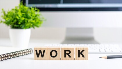 働くを意味する英単語のWORKの文字が書かれた木製のキューブブロック。AIで生成	