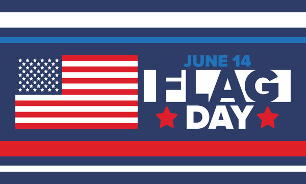 National Flag Day in United States. Holiday celebrated annual June 14 in USA. Patriotic style design with american flag. Poster, greeting card, banner and background. Vector illustration