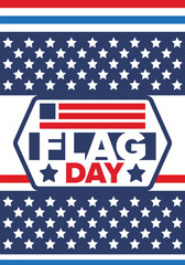 National Flag Day in United States. Holiday celebrated annual June 14 in USA. Patriotic style design with american flag. Poster, greeting card, banner and background. Vector illustration