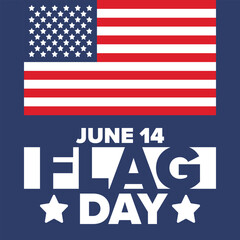 National Flag Day in United States. Holiday celebrated annual June 14 in USA. Patriotic style design with american flag. Poster, greeting card, banner and background. Vector illustration