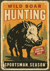 Obraz premium Hunting season retro poster – wild boar vintage sign with feral hog in forest vector illustration
