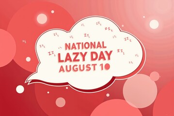 national lazy day august 10