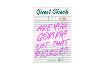 Are You Gonna Eat That Pickle, Trendy Funny Guest Check PNG Sublimation Design