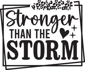 Stronger Than The Storm SVG