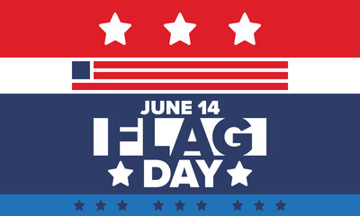 National Flag Day in United States. Holiday celebrated annual June 14 in USA. Patriotic style design with american flag. Poster, greeting card, banner and background. Vector illustration