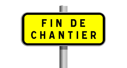 panneau fin de chantier