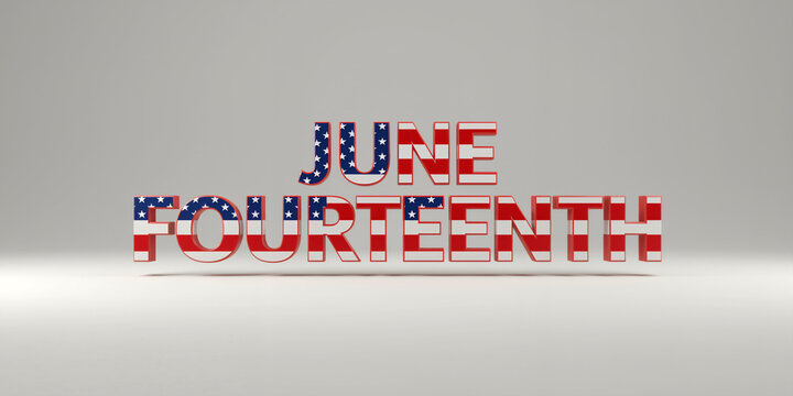 June Fourteenth 3D text with American flag pattern on light gray background. Flag Day typography concept - Powered by Adobe
