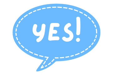 Word text yes on speech form. Vector illustration of yes in blue speech bubble on white background. ( original illustration, not AI Generated ).