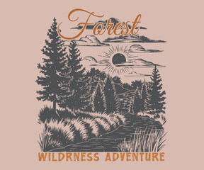 Forest wildness adventure. Mountain adventure artwork design. Wild national park illustration. Adventure outdoors mountain graphic,  Wild life graphic print design for t shirt and others. outdoor 