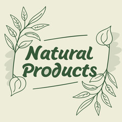 Natural Products Eco-Friendly and Sustainable Choices for a Healthier Life