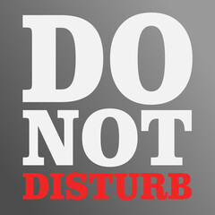 DO NOT DISTURB 