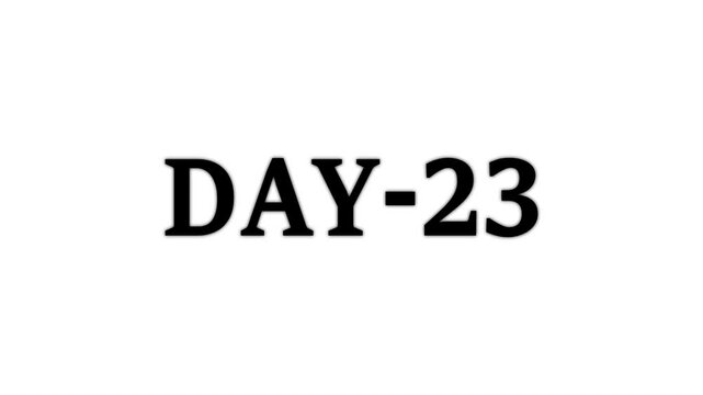 Day 13, 13 Day Text Animation Videos On white Background. 13 Day To Go white Logo lite Animation Videos. white font against a solid white background centered well Count time animation.
