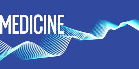 Health and treatment. An image for information placement. A poster for medical clinics with a large inscription Medicine. Illustration for healthcare clinics. Abstract background, design elements.